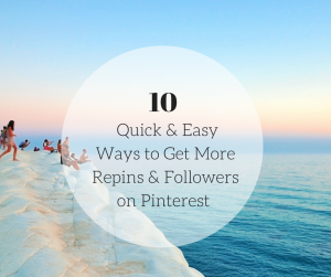 10 Quick & Easy Ways to Get More Repins